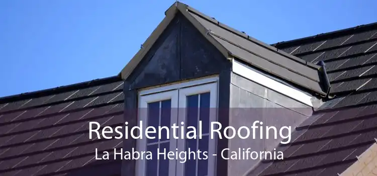 Residential Roofing La Habra Heights - California